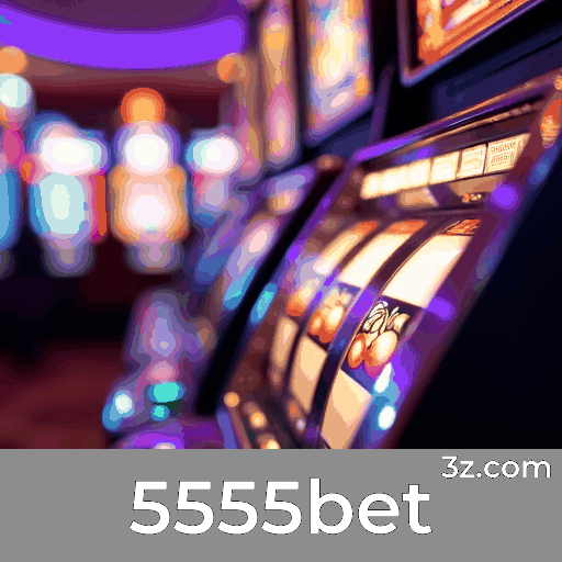 5555bet: Cassino Online e Apostas Confiável